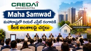 రియల్ ఎస్టేట్ సమస్యలపై CREDAI Maharashtra Maha Samwad