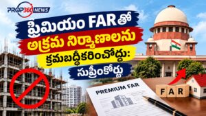 ప్రీమియం FARతో అక్రమ నిర్మాణాలను క్రమబద్ధీకరించొద్దు: సుప్రీంకోర్టు