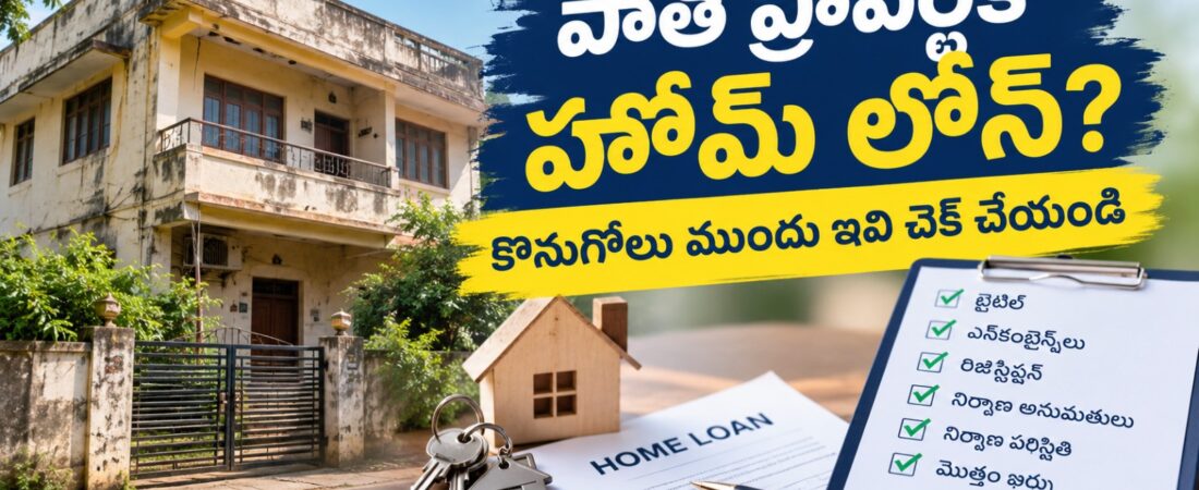 old property homeloan checklist